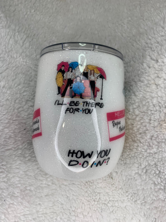 Friends Wine Tumbler